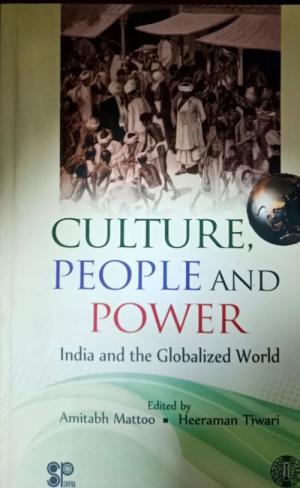 Culture, People and Power: India and Globalized World