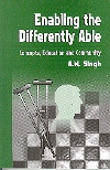 ENABLING THE DIFFERENTLY ABLE*