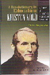 A REVOLUTIONARY IN EDUCATION KRISTEN KOLD