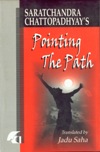 SARATCHANDRA CHATTOPADHYAY POINTING THE PATH