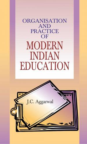 ORGANISATION AND PRACTICE OF MODERN INDIAN EDUCATION