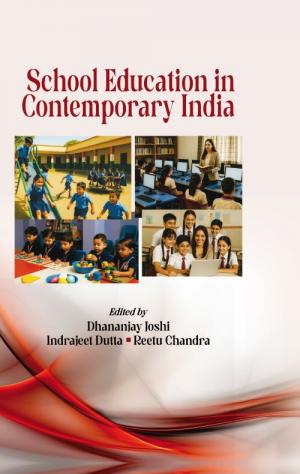 SCHOOL EDUCATION IN CONTEMPORARY INDIA